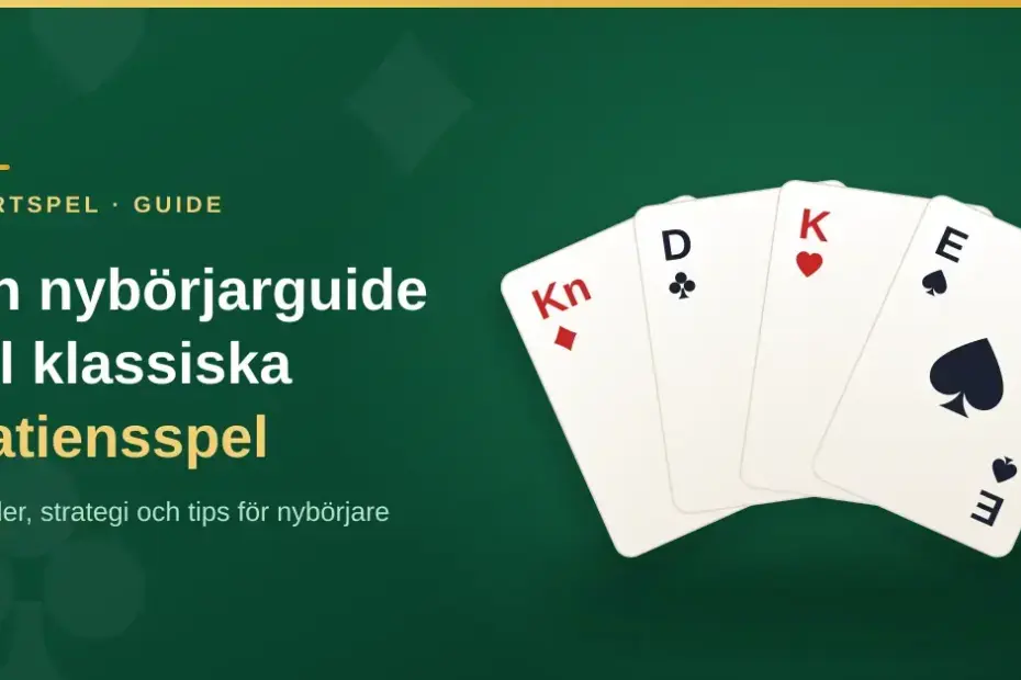 Grafik med texten "En nybörjarguide till klassiska patiensspel" bredvid en solfjäder av fyra spelkort – knekt i ruter, dam i klöver, kung i hjärter och spaderess – mot en mörkgrön bakgrund.