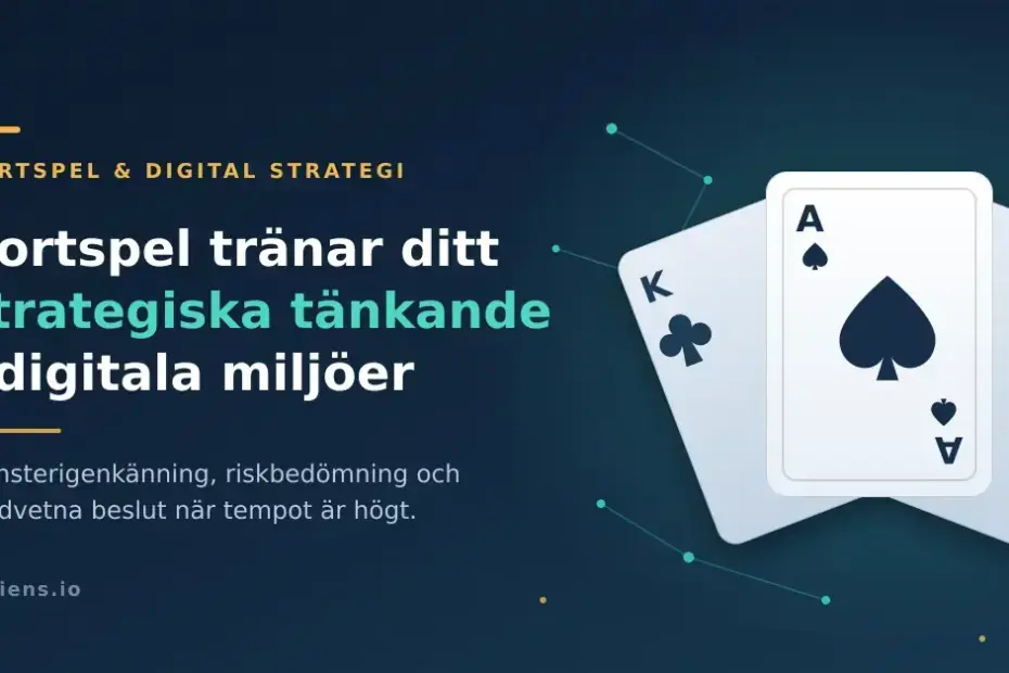 Kortspel utlagda i solfjäder framför ett digitalt nätverksmönster, med rubriken "Kortspel tränar ditt strategiska tänkande i digitala miljöer".
