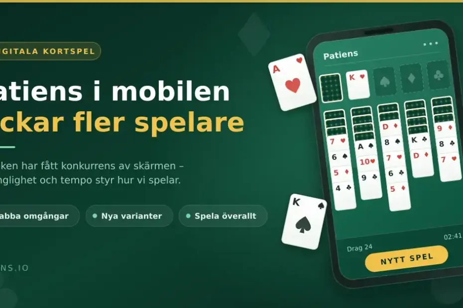 En grafik i mörkgrönt och guld med rubriken "Patiens i mobilen lockar fler spelare" bredvid en mobiltelefon som visar ett pågående patiensspel med spelkort.