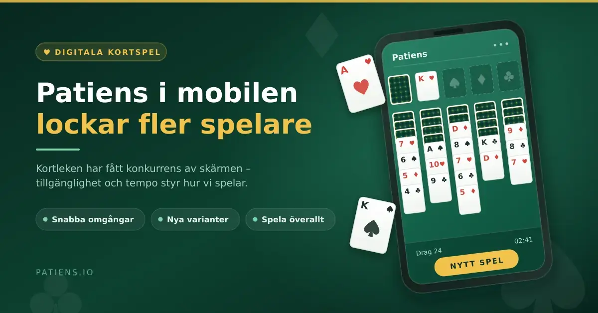 En grafik i mörkgrönt och guld med rubriken "Patiens i mobilen lockar fler spelare" bredvid en mobiltelefon som visar ett pågående patiensspel med spelkort.