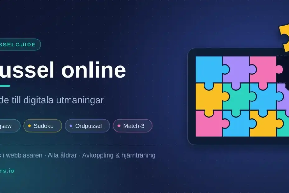 Grafik med rubriken "Pussel online – guide till digitala utmaningar" bredvid ett färgglatt digitalt jigsawpussel på en surfplatta där en bit svävar ovanför sin lediga plats.