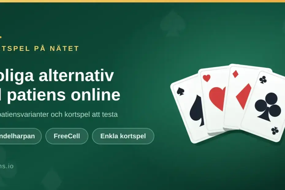 Fyra spelkort med hjärter, spader, ruter och klöver mot grön bakgrund bredvid texten "Roliga alternativ till patiens online".