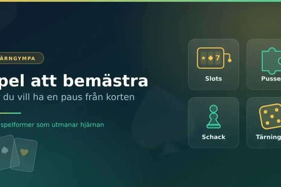 Grafik med rubriken ”Spel att bemästra när du vill ha en paus från korten” och fyra ikoner för slots, pussel, schack och tärningar vid sidan av två spelkort.